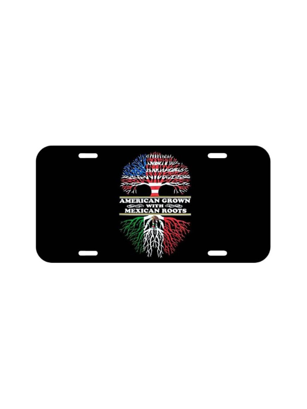 NEW American Grown Mexican Roots Aluminum License Plate CAR SUV Truck
